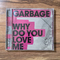 Garbage - Why Do You Love Me CD Single 2005 Alternative Rock