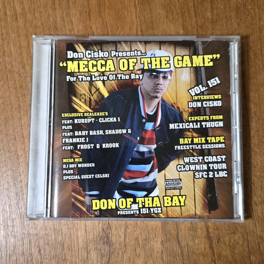 Don Cisko - Mecca Of The Game Vol. 151 CD 2005 Bay Area Rap Kurupt Baby Bash HTF