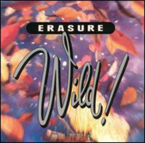 Erasure - Wild! CD Album 1989 Synth-Pop New Wave
