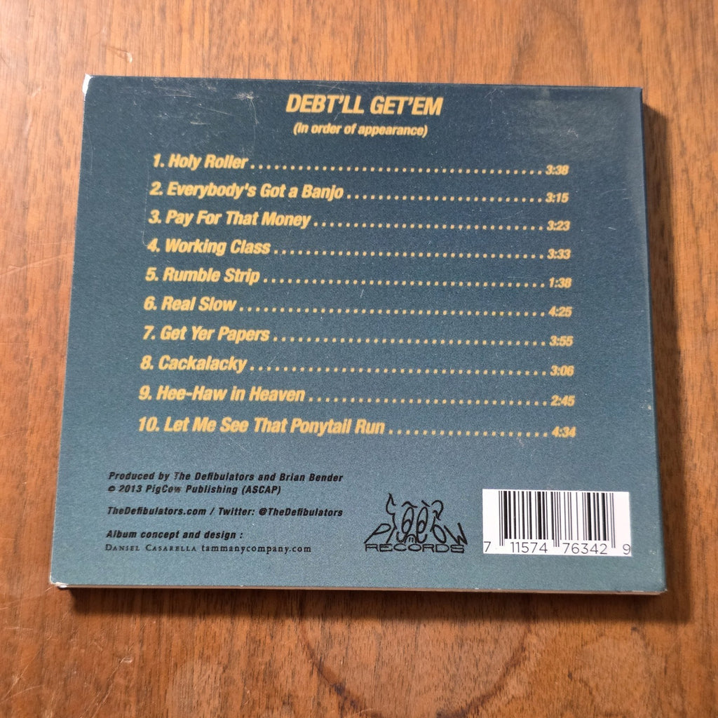 The Defibulators - Debt'll Get'em CD Album 2013 Country Americana