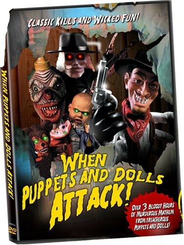 When Puppets and Dolls Attack! DVD 2007 Horror Documentary