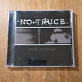 No Truce - My Life My Struggle CD Album 2006 Hardcore Obscure