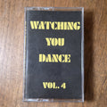 Watching You Dance Vol 4 - Various Artists Comp Soul Funk Cassette Mix Rare HTF
