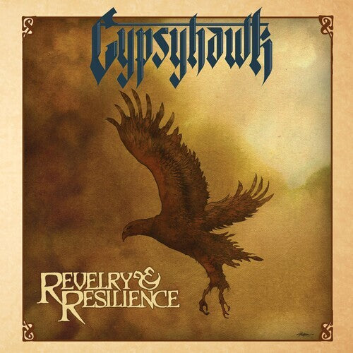 Gypsyhawk - Revelry & Resilience CD Album 2012 Hard Rock Metal Blade Records
