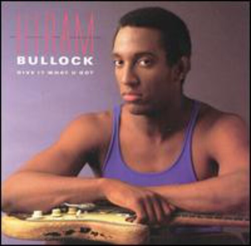 Hiram Bullock - Give It What U Got CD Album 1987 Jazz Rock Fusion